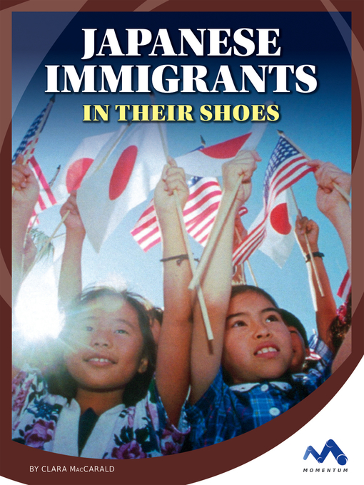 Title details for Japanese Immigrants by Clara MacCarald - Available